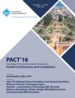 Image for PACT 16 International Conference on Parallel Architectures and Compilation