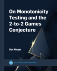 Image for On Monotonicity Testing and the 2-to-2 Games Conjecture
