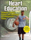 Image for Heart education  : strategies, lessons, science, and technology for cardiovascular fitness