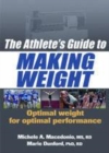 Image for The athlete&#39;s guide to making weight