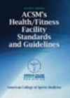 Image for ACSM&#39;s health/fitness facility standards and guidelines
