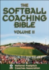 Image for The softball coaching bibleVolume II