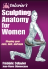 Image for Delavier&#39;s sculpting anatomy for women