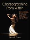 Image for Choreographing from within: developing the habit of inquiry as an artist
