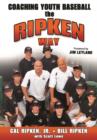 Image for Coaching youth baseball the Ripken way
