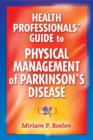Image for Health professionals&#39; guide to physical management of Parkinson&#39;s disease