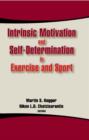 Image for Intrinsic motivation and self-determination in exercise and sport