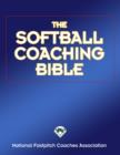 Image for The softball coaching bible