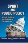 Image for Sport and public policy: social, political, and economic perspectives