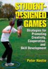 Image for Student-designed games: strategies for promoting creativity, cooperation, and skill development