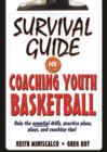 Image for Survival guide for coaching youth basketball