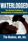 Image for Waterlogged: the serious problem of overhydration in endurance sports