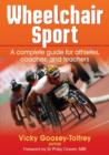 Image for Wheelchair sport: a complete guide for athletes, coaches, and teachers