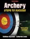 Image for Archery: Steps to Success, 4E