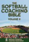 Image for The softball coaching bible.