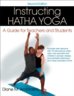 Image for Instructing hatha yoga  : a guide for teachers and students