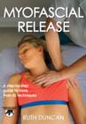 Image for Myofascial release: hands-on guides for therapists