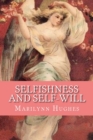 Image for Selfishness and Self-Will