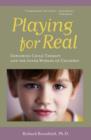 Image for Playing for Real : Exploring Child Therapy and the Inner Worlds of Children