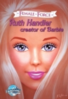 Image for Female Force : Ruth Handler- Creator of Barbie