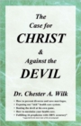 Image for The Case for Christ and Against the Devil