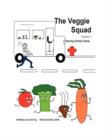 Image for The Veggie Squad Vol. 1 Saving Sickly Suzie