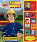 Image for Fireman Sam: Rescue Report Lift-a-Flap Sound Book