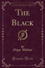 Image for The Black (Classic Reprint)
