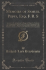 Image for Memoirs of Samuel Pepys, Esq. F. R. S, Vol. 4 of 5