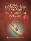 Image for Operative techniques in hand, wrist, and forearm surgery