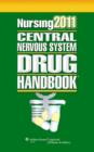 Image for Nursing Central Nervous System Drug Handbook