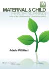 Image for Maternal and Child Health Nursing: Care of the Childbearing and Childrearing Family