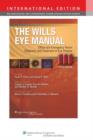 Image for The Wills Eye Manual : Office and Emergency Room Diagnosis and Treatment of Eye Disease