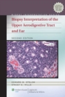 Image for Biopsy Interpretation of the Upper Aerodigestive Tract and Ear