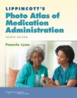 Image for Lippincott&#39;s Photo Atlas of Medication Administration
