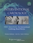 Image for Interventional cardiology  : 1001 questions