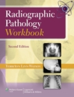 Image for Radiographic pathology workbook