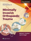 Image for Minimally Invasive Orthopaedic Trauma