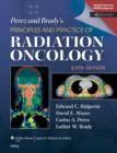 Image for Perez &amp; Brady&#39;s Principles and Practice of Radiation Oncology