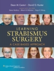 Image for Learning strabismus surgery  : a case-based approach