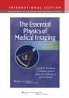 Image for The essential physics of medical imaging