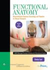 Image for Functional anatomy  : musculoskeletal anatomy, kinesiology, and palpation for manual therapists