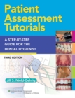 Image for Patient assessment tutorials  : a step-by-step procedures guide for the dental hygienist
