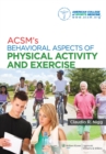 Image for ACSM&#39;s behavioral aspects of physical activity and exercise