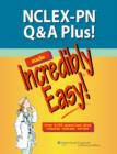 Image for NCLEX-PN Q&amp;A Plus! Made Incredibly Easy!