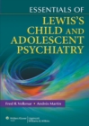 Image for Essentials of Lewis&#39;s child and adolescent psychiatry