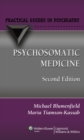 Image for Psychosomatic medicine: a practical guide