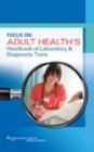 Image for Focus on Adult Health&#39;s Handbook of Laboratory &amp; Diagnostic Tests
