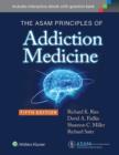 Image for The ASAM principles of addiction medicine