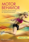 Image for Motor behavior  : connecting mind and body for optimal performance
